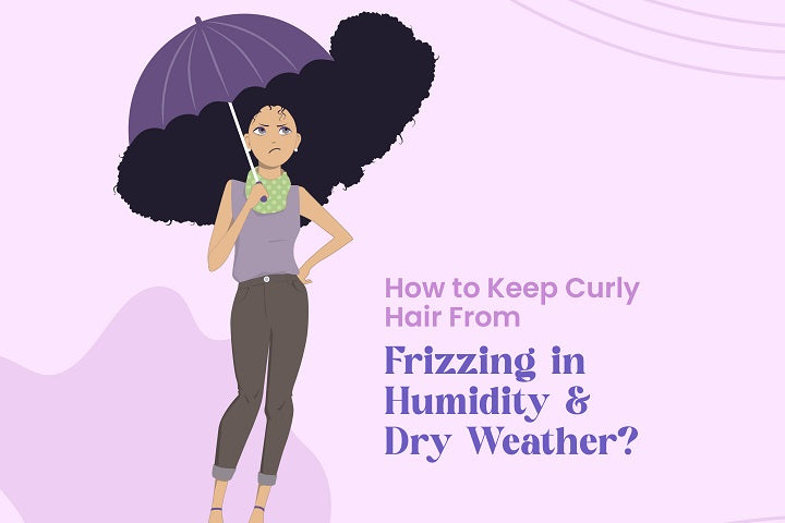 How To Keep Curly Hair from Becoming Frizzy in Humid & Dry Weather